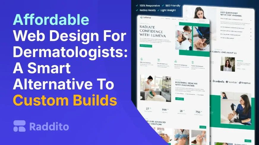 Affordable Web Design For Dermatologists A Smart Alternative To Custom Builds