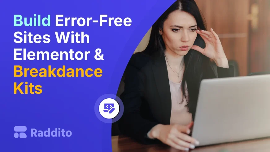 Build Error-Free Sites With Elementor & Breakdance Kits