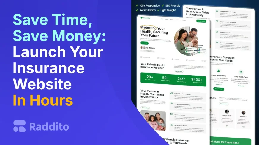 Save Time, Save Money Launch Your Insurance Website In Hours