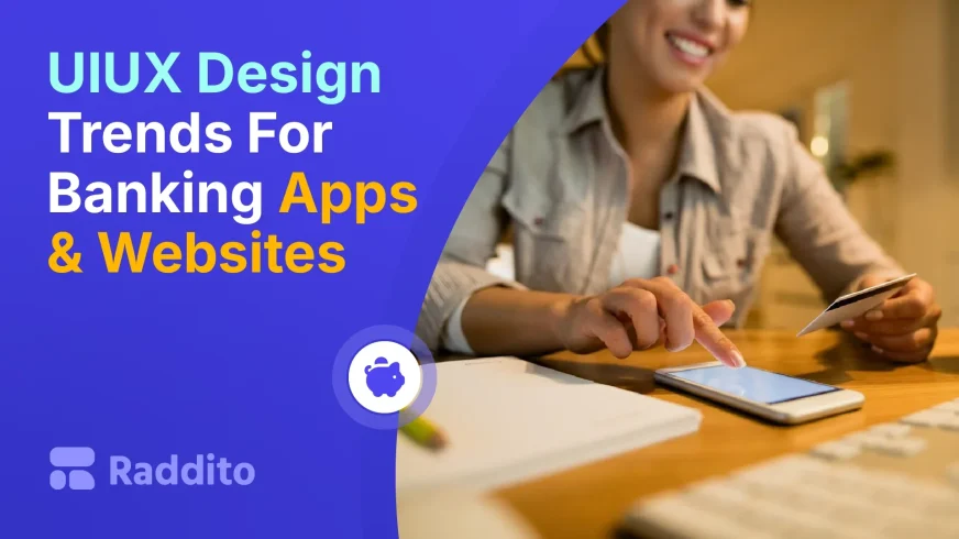 UIUX Design Trends For Banking Apps & Websites